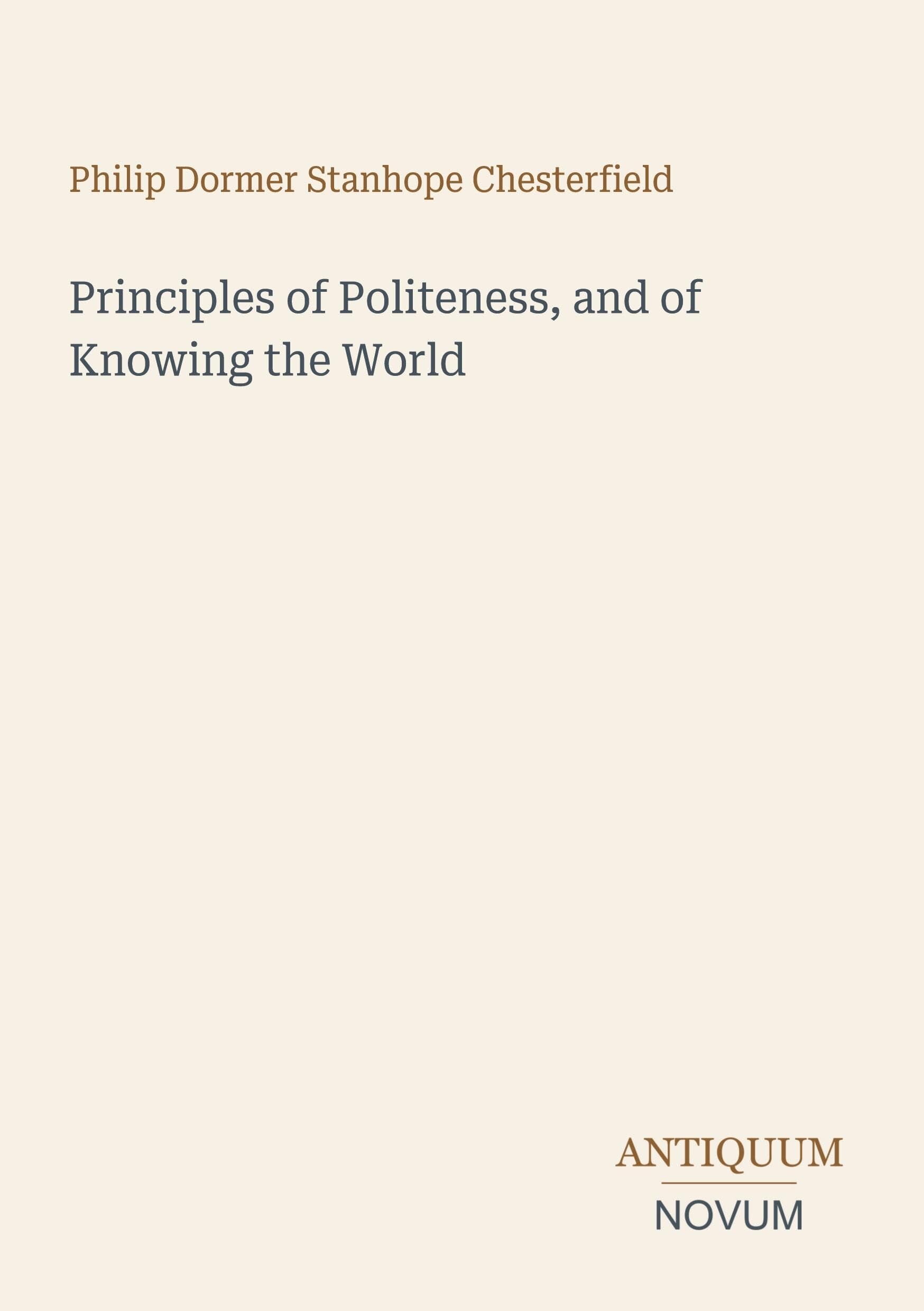 Principles of Politeness, and of Knowing the World