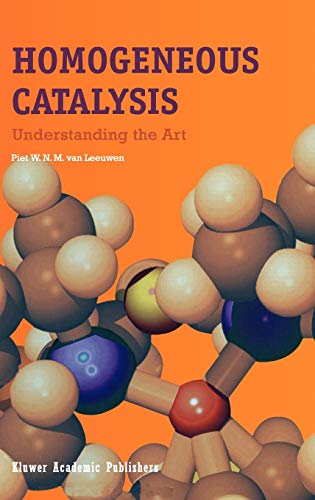 Homogeneous Catalysis: Understanding the Art
