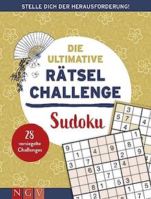 Die ultimative Rätsel-Challenge Sudoku: Stelle dich der Herausforderung! 28 versiegelte Challenges für echte Sudoku-FAns