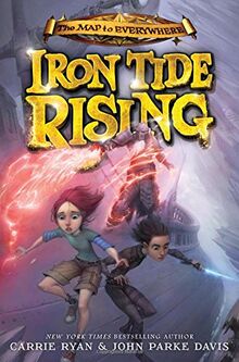 Iron Tide Rising (The Map to Everywhere, Band 4)