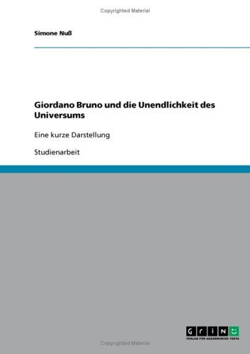 Giordano Bruno und die Unendlichkeit des Universums: Eine kurze Darstellung