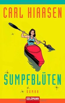 Sumpfblüten: Roman