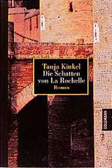 Die Schatten von La Rochelle (Goldmann Erlesenes)