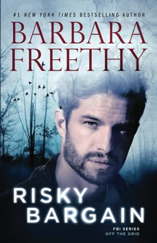 Risky Bargain (Off the Grid: FBI Series, Band 10)