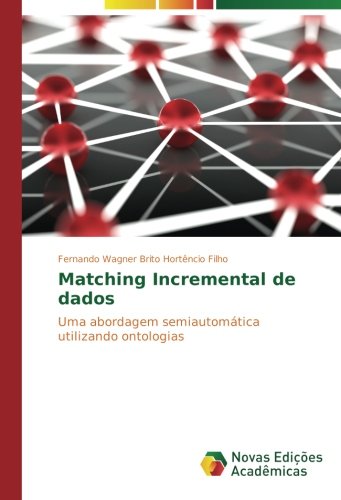 Matching Incremental de dados: Uma abordagem semiautomática utilizando ontologias