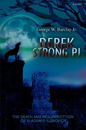DEREK STRONG PI: THE DEATH AND RESURRECTTION OF VLADIMER ILONOVICH