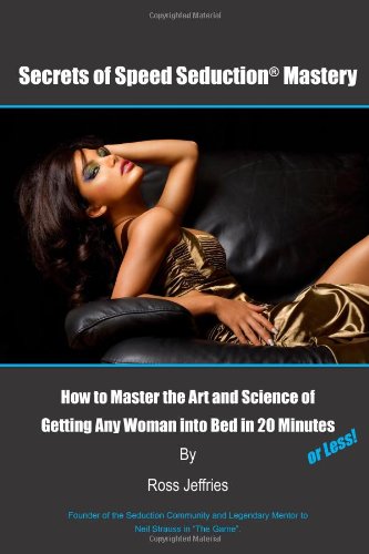 Ross Jeffries Secrets Of Speed Seduction Mastery