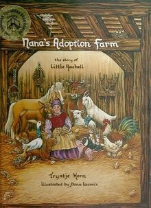 Nana's Adoption Farm: The Story of Little Rachell