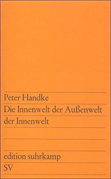 Die Innenwelt der Außenwelt der Innenwelt (edition suhrkamp)