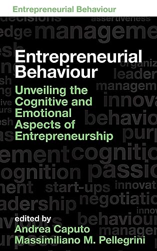 Entrepreneurial Behaviour: Unveiling the Cognitive and Emotional Aspects of Entrepreneurship