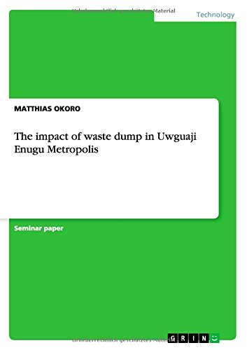 The impact of waste dump in Uwguaji Enugu Metropolis
