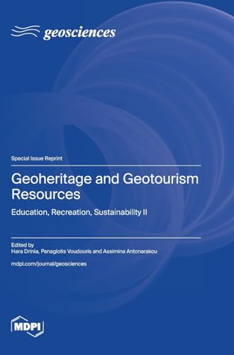 Geoheritage and Geotourism Resources: Education, Recreation, Sustainability II