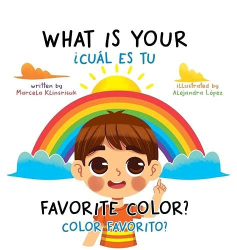 What Is Your Favorite Color? / ¿Cuál Es Tu Color Favorito?: English-Spanish Bilingual Book of Colors