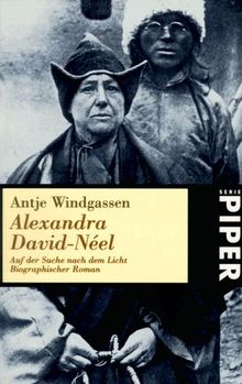 Alexandra David-Néel -  Auf der Suche nach dem Licht