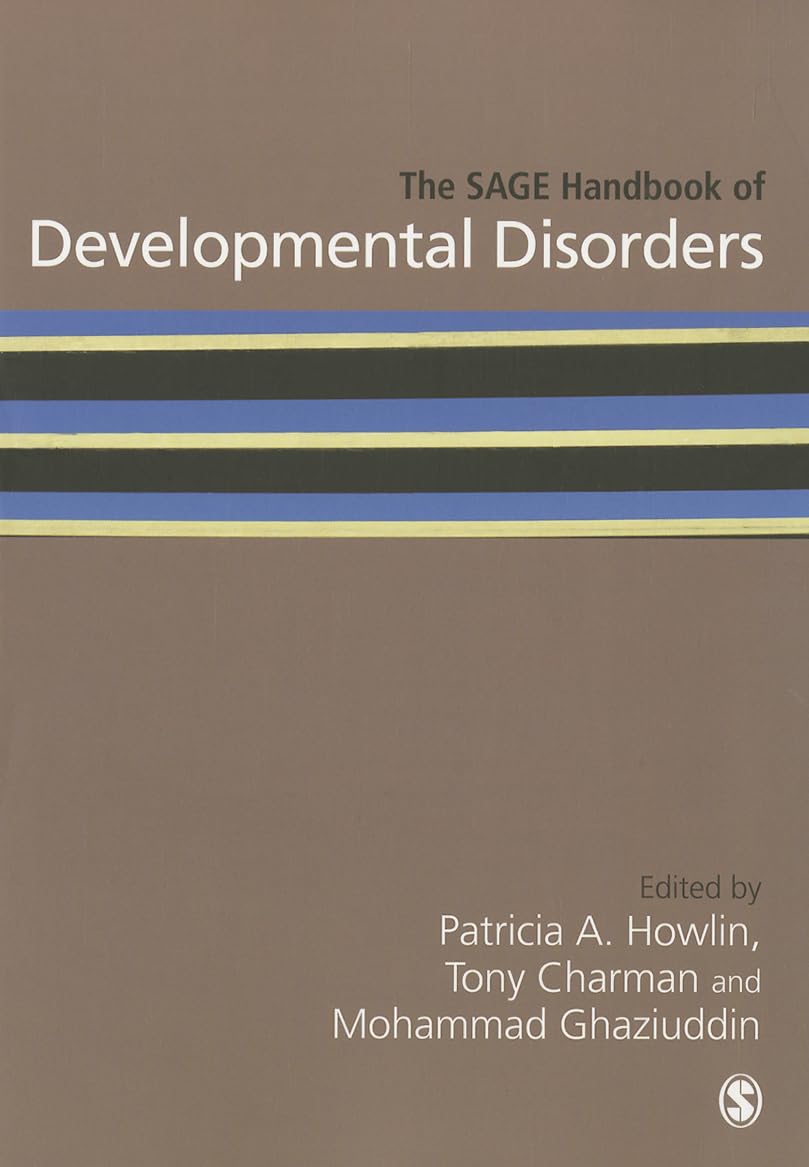 The SAGE Handbook of Developmental Disorders (Sage Handbooks)