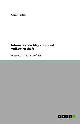 Internationale Migration und Volkswirtschaft