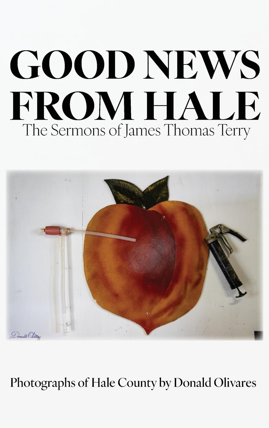 Good News from Hale: The Sermons of James Thomas Terry