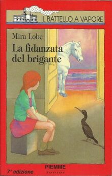La fidanzata del brigante (Il battello a vapore. Serie rossa)