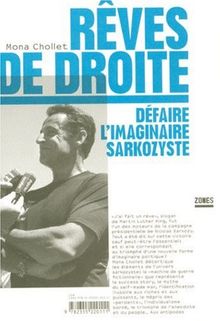 Rêves de droite : défaire l'imaginaire sarkozyste