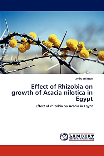 Effect of Rhizobia on growth of Acacia nilotica in Egypt: Effect of rhizobia on Acacia in Egypt
