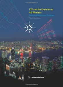 LTE and the Evolution to 4G Wireless: Design and Measurement Challenges von Agilent Technologies  | Buch | Zustand sehr gut