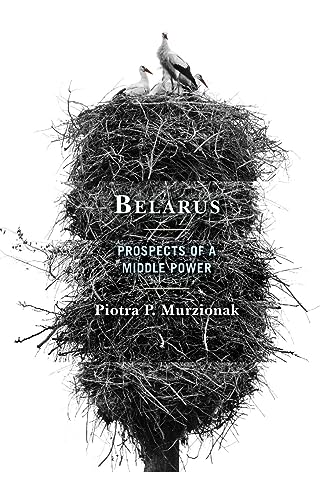 Belarus: Prospects of a Middle Power