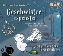 Geschwistergespenster – Jetzt geht der Spuk erst richtig los: Ungekürzte Lesung mit Sandra Schwittau (2 CDs)