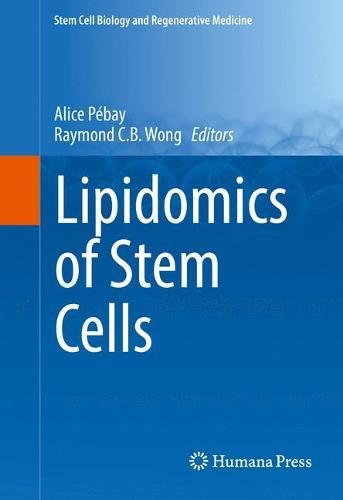 Lipidomics of Stem Cells (Stem Cell Biology and Regenerative Medicine)