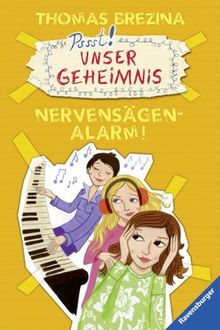 Unser Geheimnis 12: Nervensägenalarm!