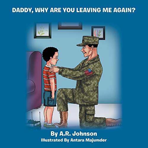 Daddy, Why Are You Leaving Me Again?