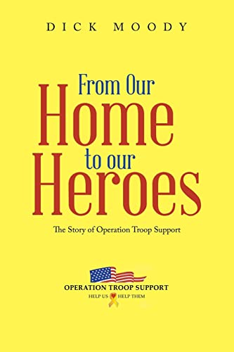 From Our Home to our Heroes: The Story of Operation Troop Support