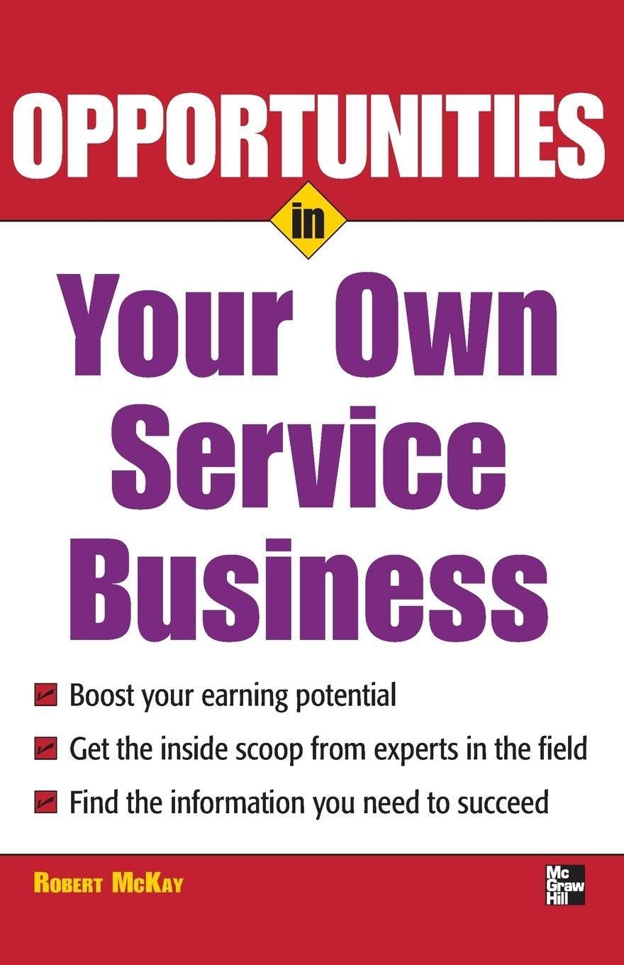 Opportunities in Your Own Service Business