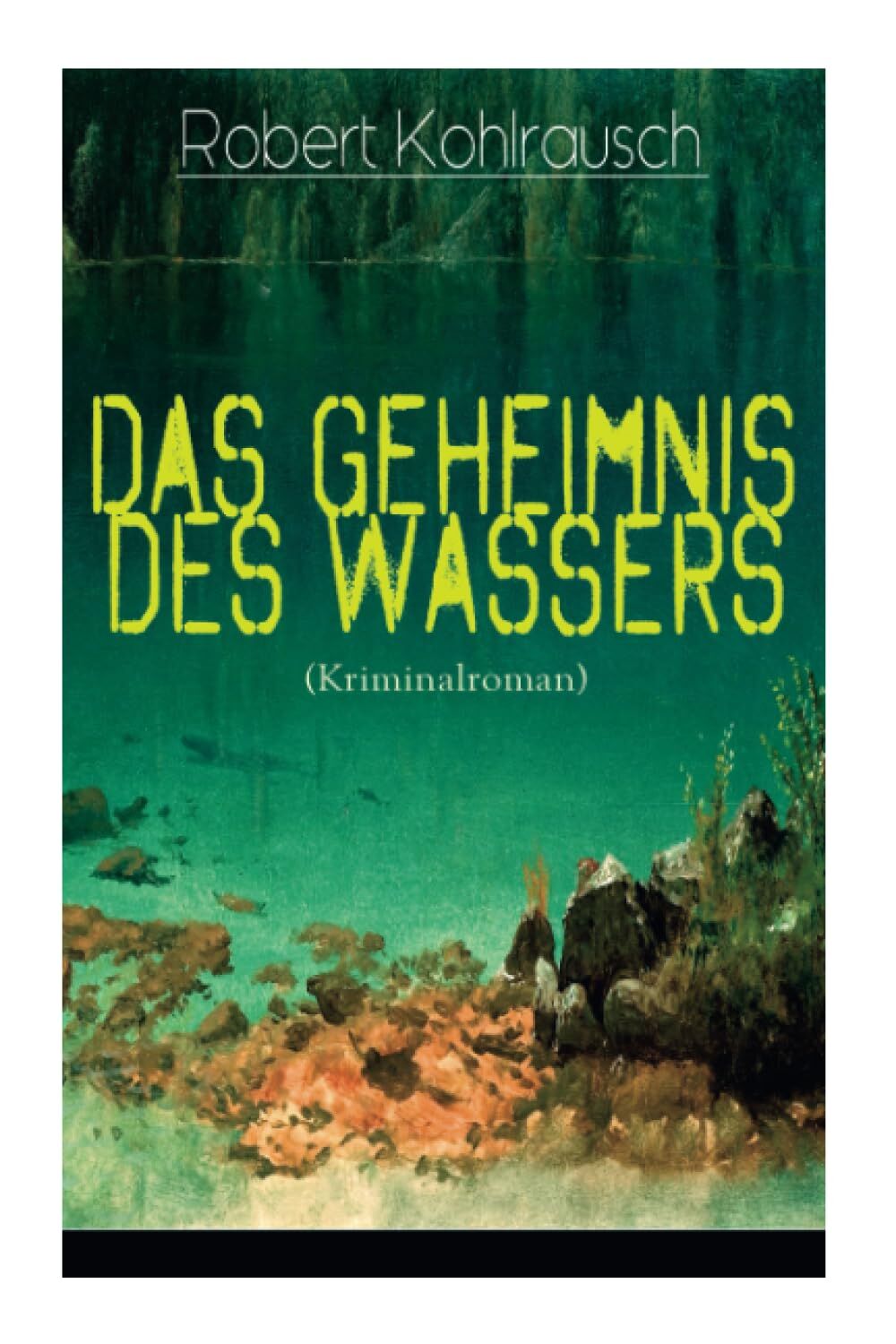 Das Geheimnis des Wassers (Kriminalroman)