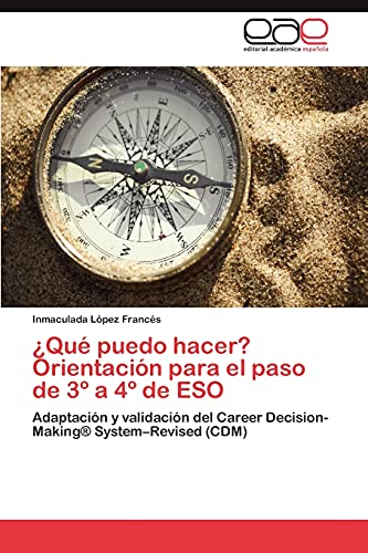 ¿Qué puedo hacer? Orientación para el paso de 3º a 4º de ESO: Adaptación y validación del Career Decision-Making® System–Revised (CDM)