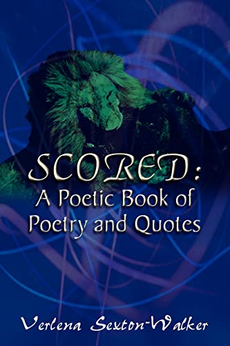 Scored: A Poetic Book of Poetry and Quotes