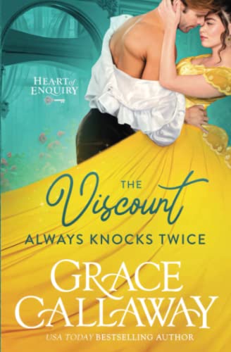 The Viscount Always Knocks Twice (Heart of Enquiry, Band 4)