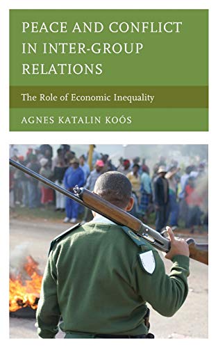 Peace and Conflict in Inter-Group Relations: The Role of Economic Inequality