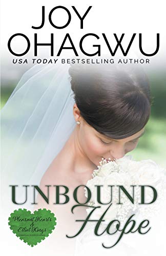 Unbound Hope - A Christian Suspense - Book 2 (Pleasant Hearts & Elliot-Kings Christian Suspense, Band 2)