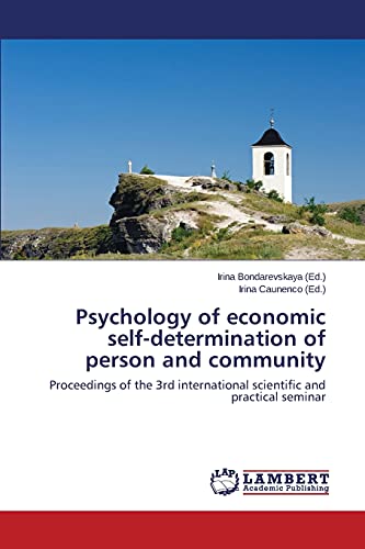 Psychology of economic self-determination of person and community: Proceedings of the 3rd international scientific and practical seminar