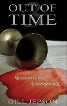 Out of Time 3: The Cistercian Conspiracy