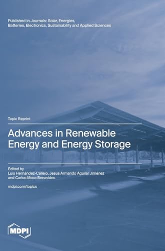 Advances in Renewable Energy and Energy Storage