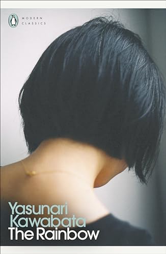 Yasunari Kawabata The Rainbow (Penguin Modern Classics)