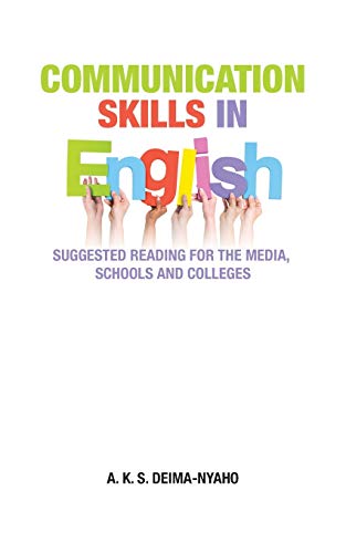 COMMUNICATION SKILLS IN ENGLISH: SUGGESTED READING FOR THE MEDIA, SCHOOLS AND COLLEGES