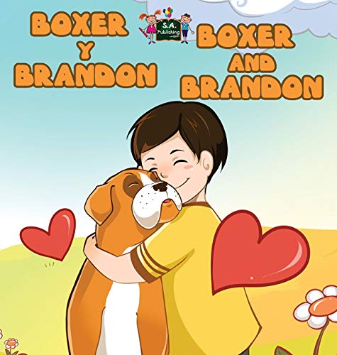 Boxer y Brandon Boxer and Brandon: Spanish English Bilingual Edition (Spanish English Bilingual Collection)