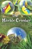 The Marble Crusher