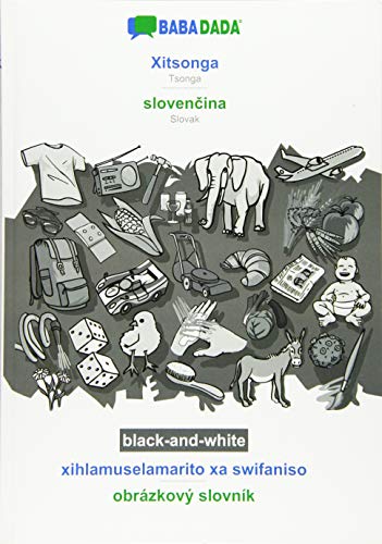BABADADA black-and-white, Xitsonga - slovencina, xihlamuselamarito xa swifaniso - obrázkový slovník: Tsonga - Slovak, visual dictionary
