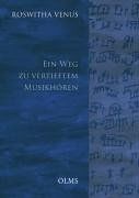 Ein Weg zu vertieftem Musikhören: Mit zahlreichen Notenbeispielen im Text und Tonbeispielen auf 2 CDs