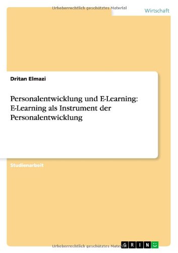 Personalentwicklung und E-Learning: E-Learning als Instrument der Personalentwicklung
