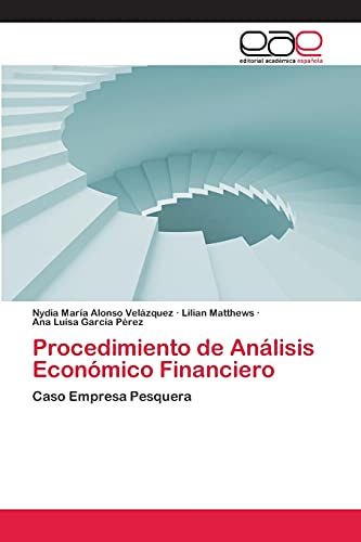 Procedimiento de Análisis Económico Financiero: Caso Empresa Pesquera
