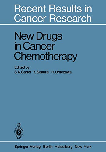 New Drugs in Cancer Chemotherapy (Recent Results in Cancer Research) (Recent Results in Cancer Research, 76, Band 76)